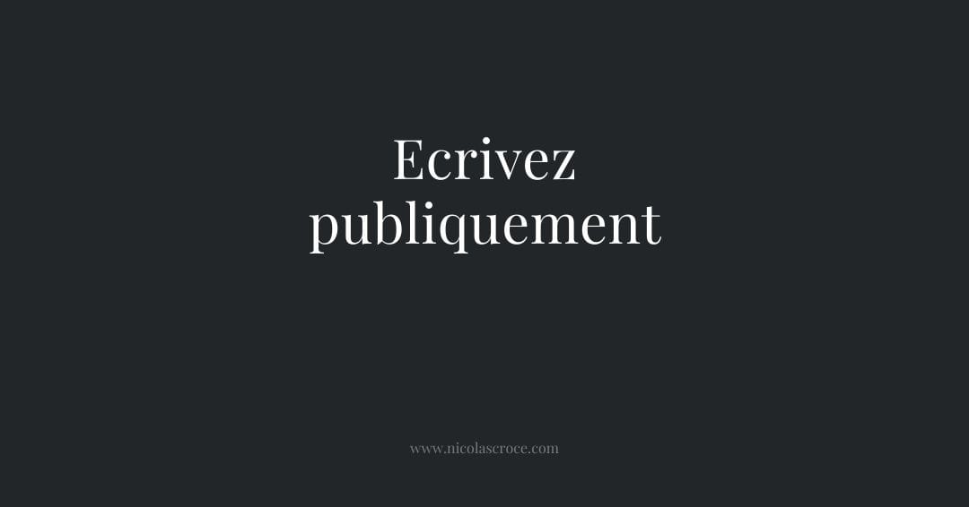 Ecrivez publiquement