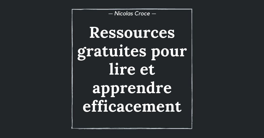 Ressources gratuites pour lire et apprendre efficacement