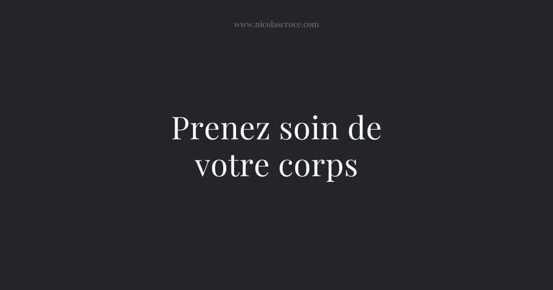 Prenez soin de votre corps