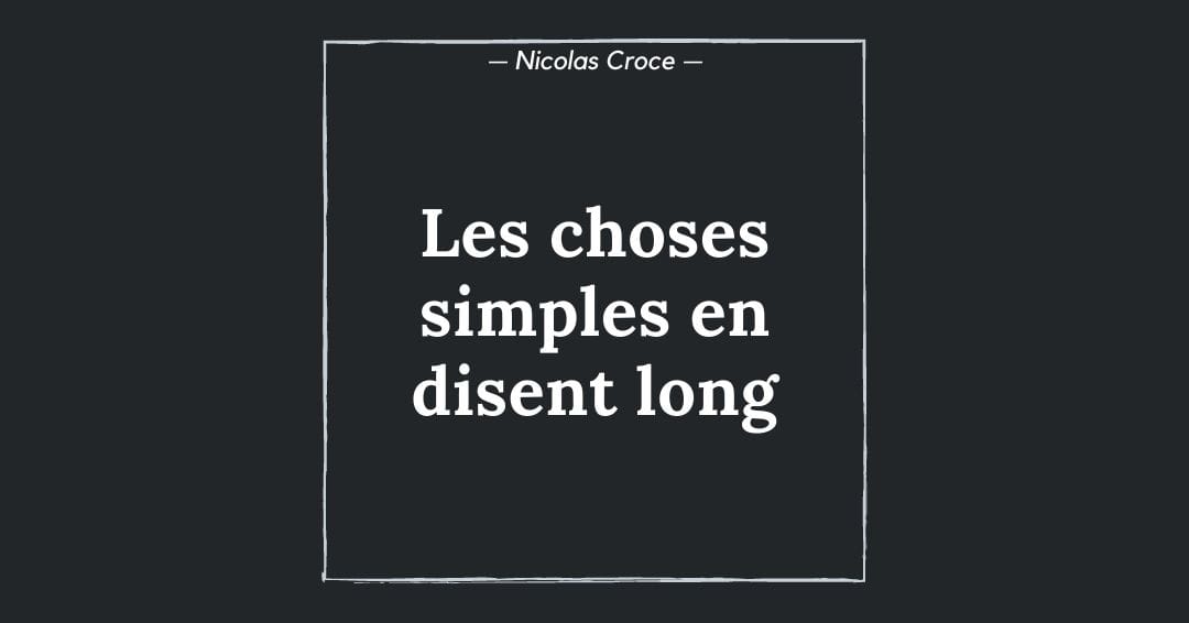 Les choses simples en disent long