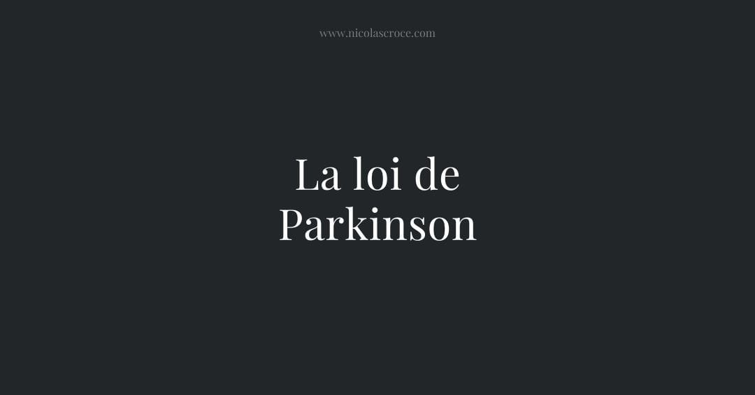 La loi de Parkinson
