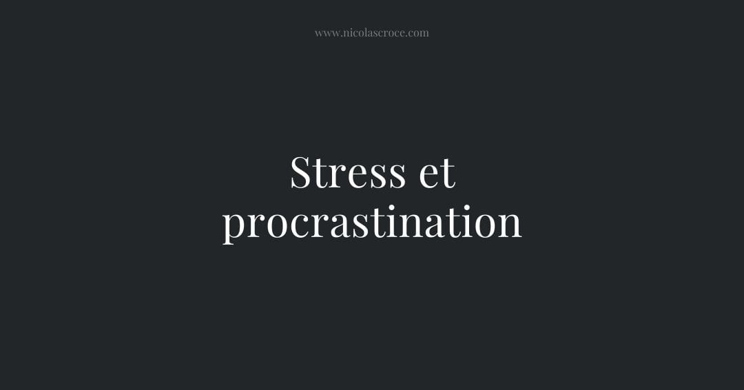 Stress et procrastination