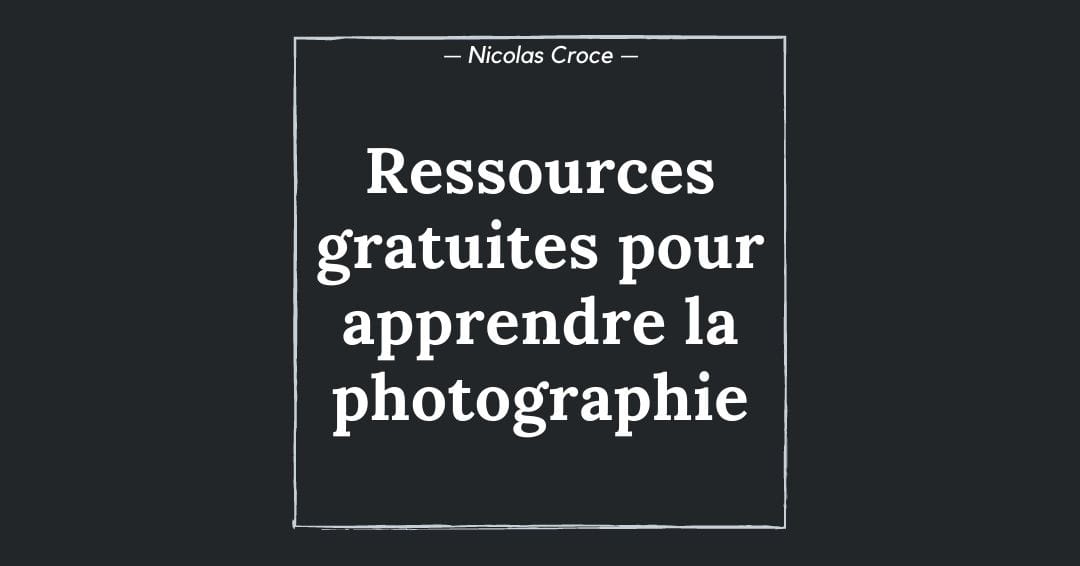Ressources gratuites pour apprendre la photographie