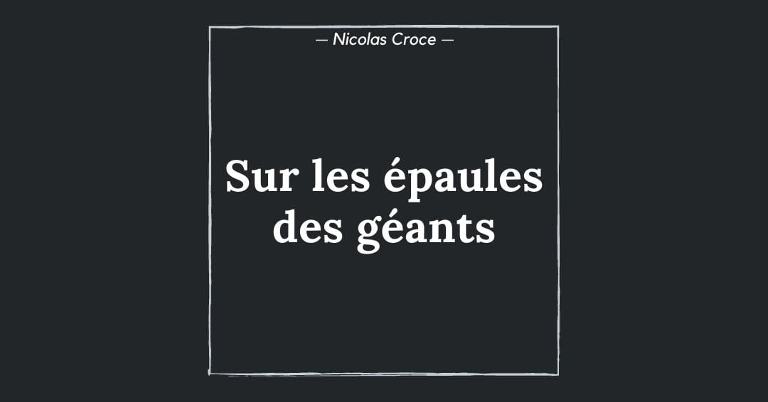 Sur les épaules des géants