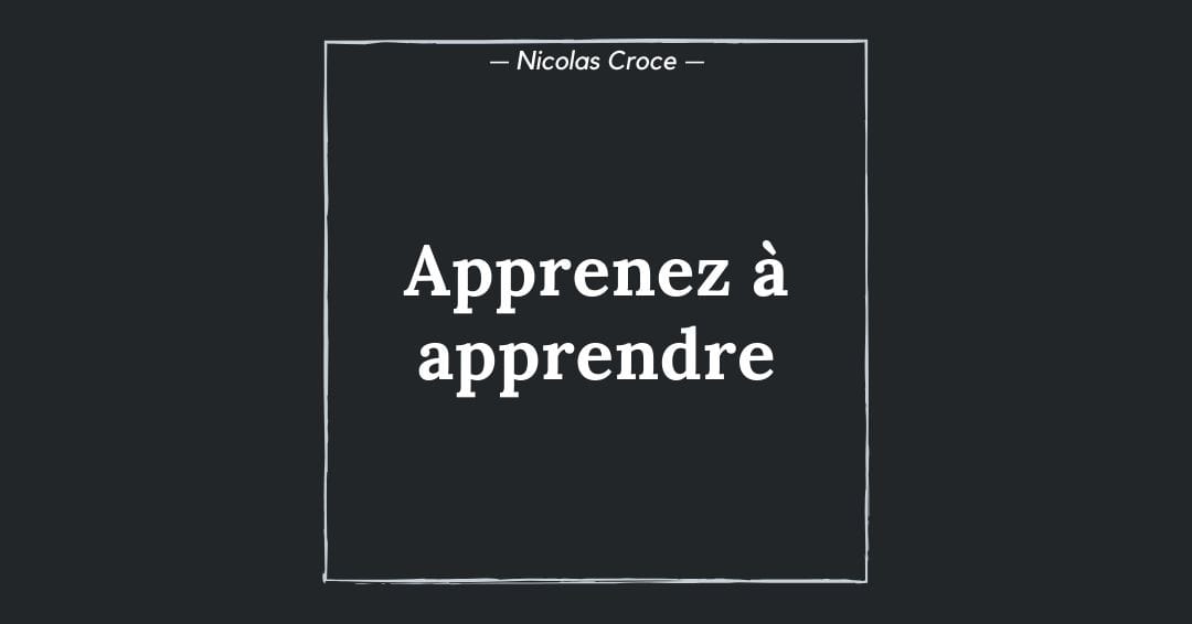 Apprenez à apprendre