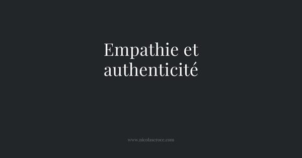 Empathie et authenticité