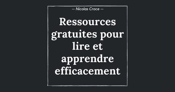 Ressources gratuites pour lire et apprendre efficacement