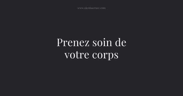 Prenez soin de votre corps