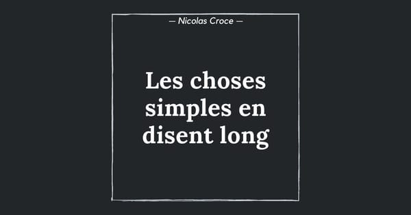 Les choses simples en disent long