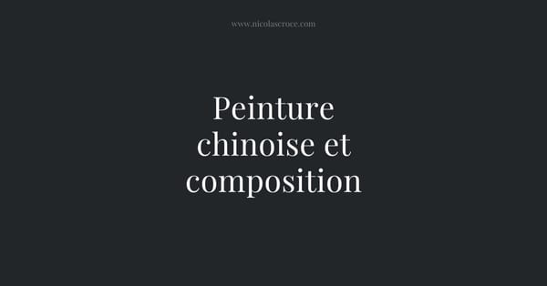 Peinture chinoise et composition