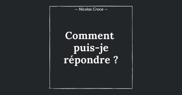 Comment puis-je répondre ?