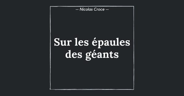 Sur les épaules des géants