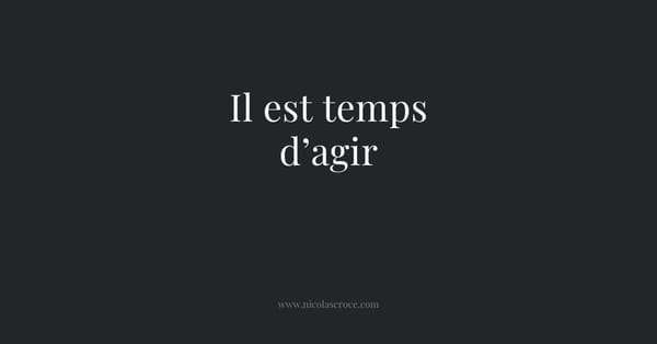 Il est temps d’agir