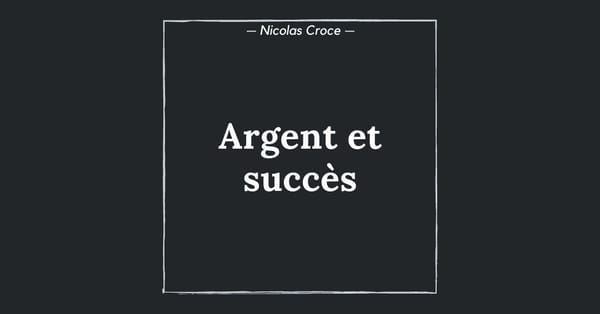 Argent et succès